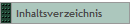 Inhaltsverzeichnis